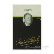 ÇERÇEVE 4 (KOD: 78) - NECIP FAZIL KISAKÜREK