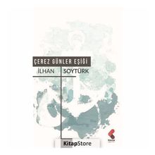 Çerez Günler Eşiği - İlhan Soytürk
