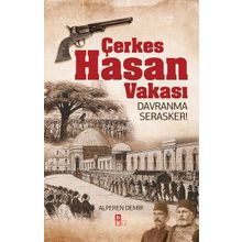 Çerkes Hasan Vakası - Alperen Demir