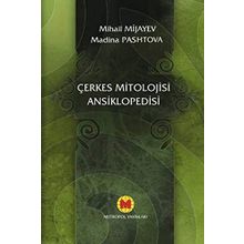 Çerkes Mitolojisi Ansiklopedisi - Mihail Mijayev