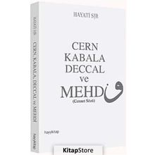 Cern Kabala Deccal ve Mehdi - Hayati Sır