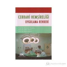 CERRAHI HEMŞİRELİĞİ UYGULAMA REHBERI - GÜLER AKSOY;NERIMAN AKYOLCU;NEVIN KANAN