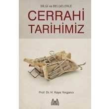 Cerrahi Tarihimiz - H. Kaya Yorgancı