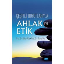 Çeşitli Boyutlarıyla Ahlak ve Etik - Nobel Yayınevi