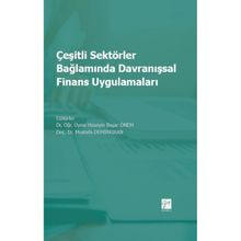 Çeşitli Sektörler Bağlamında Davranışsal Finans Uygulamaları - Hüseyin Başar Önem Mustafa Demirkiran