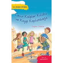 Cesur Kalpler Kulübü ve Kayıp Kaplumbağa - Dagmar Chidolue