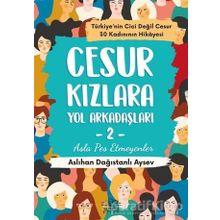Cesur Kızlara Yol Arkadaşları - 2 - Aslıhan Dağıstanlı Aysev - Nemesis Kitap