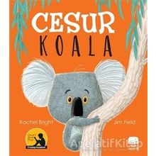 Cesur Koala - Rachel Bright