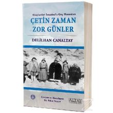 Çetin Zaman Zor Günler - Delilhan Canaltay