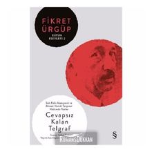 Cevapsız Kalan Telgraf - Fikret Ürgüp