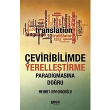 Çeviribilimde Yerelleştirme Paradigmasına Doğru - Mehmet Cem Odacıoğlu