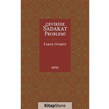 Çeviride Sadakat Problemi - Faruk Gürbüz