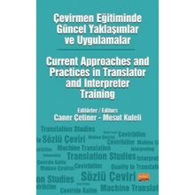 Çevirmen Eğitiminde Güncel Yaklaşımlar ve Uygulamalar Nobel Bilimsel Eserler