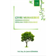Çevre Muhasebesi Açısından Düzenli Depolama Tesisi Uygulaması - Şevin Gürarda