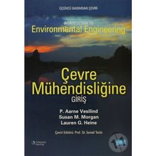 ÇEVRE MÜHENDİSLİĞİNE GİRİŞ - P. AARNE VESILIND;SUSAN M. MORGAN;LAUREN G. HEINE