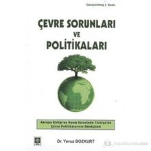 Çevre Sorunları ve Politikaları - Yavuz Bozkurt