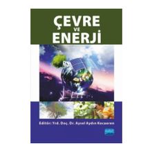 Çevre ve Enerji - Oğuz Özdemir Aysel Aydın Kocaeren Mehmet Kemal Erdoğan Naim Uzun Yasin Eren Rasim Önder Ahmet Özsoy İbrahim Üçgül Ufuk Elibüyük M. Yunus Pamukoğlu