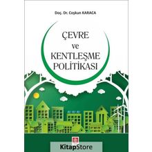 Çevre Ve Kentleşme Politikası - Coşkun Karaca