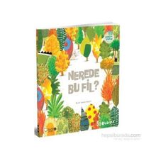 Çevreci Kitaplar 1 Nerede Bu Fil? - Barroux