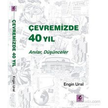 Çevremizde 40 Yıl - Engin Ural