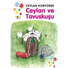 Ceylan ve Tavuskuşu - Ceylan Koryürek