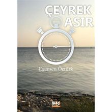 Çeyrek Asır - Egemen Öztürk