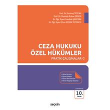 Ceza Hukuku Özel Hükümler Pratik Çalışmalar - Durmuş Tezcan Mustafa Ruhan Erdem Candide Şentürk