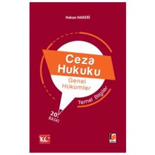 CEZA HUKUKU TEMEL BILGILER GENEL HÜKÜMLER - HAKAN HAKERI