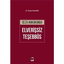 Ceza Hukukunda Elverişsiz Teşebbüs - Gözde Kazaker