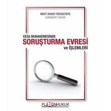 Ceza Muhakemesinde Soruşturma Evresi Ve İşlemleri - Mert Asker Yüksektepe