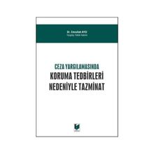 Ceza Yargılamasında Koruma Tedbirleri Nedeniyle Tazminat - Emrullah Aycı