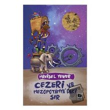 Cezeri ve Mezopotamya'daki Sır - Mavisel Yener