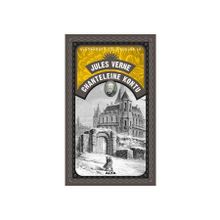Chanteleine Kontu - Olağanüstü Yolculuklar 28 - Jules Verne