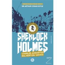 Charles Augustus Milverton Vakası - Sherlock Holmes - Sir Arthur Conan Doyle