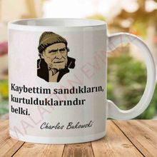 Charles Bukowski Kaybettim Sandıkların Baskılı Kupa