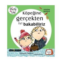 CHARLIE VE LOLA KÖPEĞINE GERÇEKTEN İYI BAKABILIRIZ - GENEL
