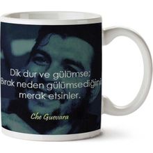 Che Guevara Dik Dur ve Gülümse Baskılı Kupa