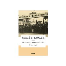 CHP Genel Sekreterliği (1930-1945) - Cemil Koçak
