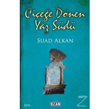 Çiçeğe Dönen Yaz Südü - Suad Alkan
