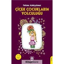 Çiçek Çocukların Yolculuğu Fatma Adalıyılmaz Dorlion Yayınları