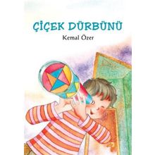 ÇİÇEK DÜRBÜNÜ - KEMAL ÖZER