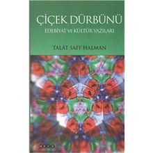 ÇİÇEK DÜRBÜNÜ - TALÂT SAIT HALMAN