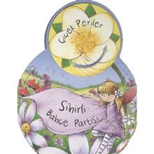 ÇİÇEK PERILER: SIHIRLI BAHÇE PARTISI - SUE MCMILLAN