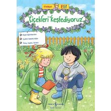 Çiçekleri Keşfediyoruz - Arkadaşım Elif İş Bankası Kültür Yayınları