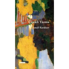 Çiçekli Yazma - İsmail Karakurt