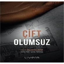 Çift Olumsuz - Ivan Vladislavic
