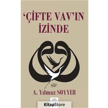 Çifte Vav'ın İzinde - A. Yılmaz Soyyer