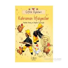 Çiftlik Öyküleri - Kahraman İtfaiyeciler - Heather Amery Stephen Cartwright