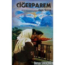 Ciğerparem Can Suyu - Dursun Saraçoğlu