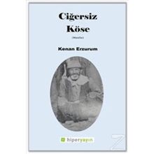 Ciğersiz Köse - Kenan Erzurum